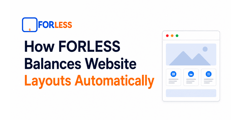 How FORLESS Balances Website Layouts Automatically
