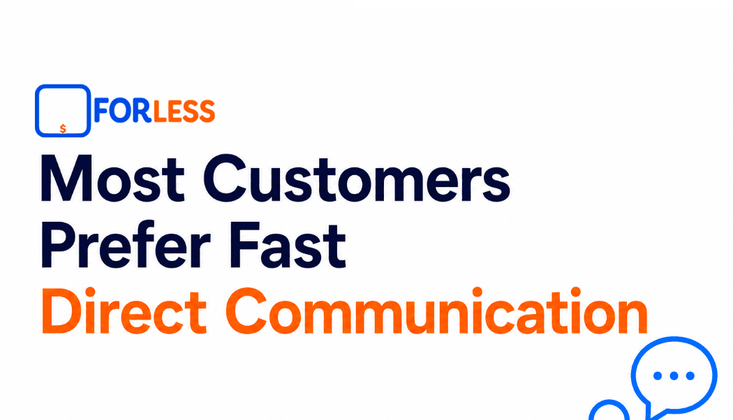 Most Customers Prefer Fast Direct Communication