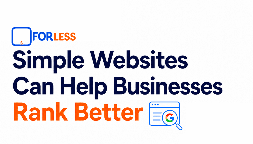 Simple Websites Can Help Businesses Rank Better